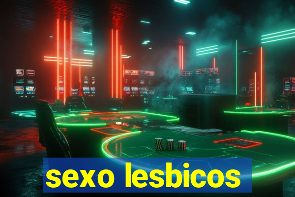 sexo lesbicos